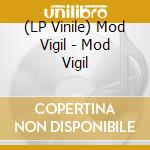 (LP Vinile) Mod Vigil - Mod Vigil vinile