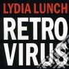 (LP Vinile) Lydia Lunch - Retrovirus (+ Download) cd