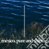 Mesico - Pure & Shining cd