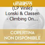 (LP Vinile) Lonski & Classen - Climbing On Branches vinile