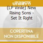 (LP Vinile) New Rising Sons - Set It Right lp vinile