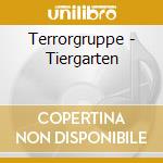 Terrorgruppe - Tiergarten cd musicale di Terrorgruppe