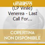 (LP Vinile) Venerea - Last Call For Adderall vinile