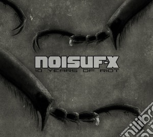 Noisuf-X - 10 Years Of Riot (2 Cd) cd musicale di Noisuf
