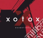 Xotox - Essentials (2 Cd) cd
