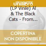 (LP Vinile) Al & The Black Cats - From Bad To Worse vinile