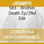 Sitd - Brother Death Ep/2Nd Edit cd