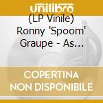 (LP Vinile) Ronny 'Spoom' Graupe - As They Are/Lp+Download