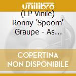 (LP Vinile) Ronny 'Spoom' Graupe - As They Are/Lp+Download vinile