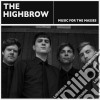 (LP Vinile) Highbrow - Music For The Masses cd
