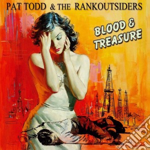 (LP Vinile) Pat Todd & The Rankoutsiders - Blood & Treasure lp vinile di Pat Todd & The Rankoutsiders