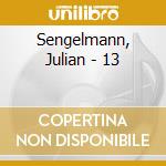 Sengelmann, Julian - 13 cd