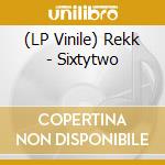(LP Vinile) Rekk - Sixtytwo vinile