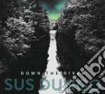 Sus Dungo - Down The River