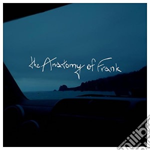 Anatomy Of Frank (The) - North America cd musicale di Anatomy Of Frank (The)