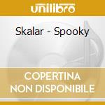 Skalar - Spooky cd