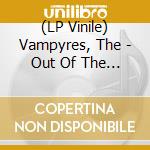 (LP Vinile) Vampyres, The - Out Of The Crypt vinile