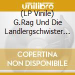 (LP Vinile) G.Rag Und Die Landlergschwister - Schwung vinile