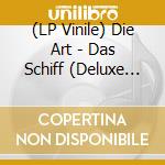 (LP Vinile) Die Art - Das Schiff (Deluxe Edition) vinile