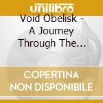 Void Obelisk - A Journey Through The Twelve Hours Of The Night cd