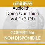 Audiolith - Doing Our Thing Vol.4 (3 Cd) cd musicale di Audiolith