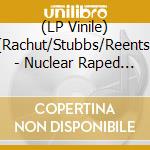 (LP Vinile) N.R.F.B.(Rachut/Stubbs/Reents/Wenzel) - Nuclear Raped Fuck Bomb vinile