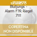 Blutjungs - Alarm F?R Riegel 7!!! cd