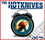Hotknives (The) - About Time cd