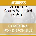 Berserker - Gottes Werk Und Teufels Beitrag Ep cd