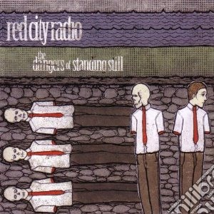 Red City Radio - Dangers Of Standing Still cd musicale di Red city radio
