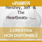 Hershey, Jeff -& The Heartbeats- - Soul Music, Vol. 1 cd musicale di Hershey, Jeff