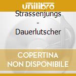 Strassenjungs - Dauerlutscher cd