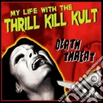 My Life With The Thrill K - Death Threat cd