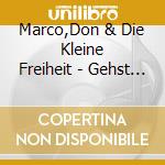 Marco,Don & Die Kleine Freiheit - Gehst Du Mit Mir Unter cd