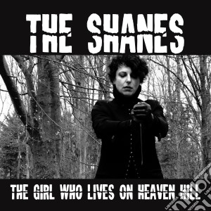 (LP Vinile) Shanes - The Girl Who Lives On Heaven Hill (7