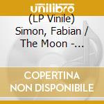 (LP Vinile) Simon, Fabian / The Moon - Coconut Dreams vinile