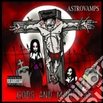 Astrovamps - Gods And Monsters cd