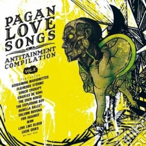 Pagan Love Songs Vol.2 (2 Cd) cd musicale di Artisti Vari