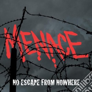 Menace - No Escape From Nowhere cd musicale di Menace