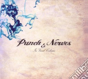 Punch & Nerves - In Vivid Colours cd musicale di Punch & Nerves
