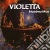 Violetta - Mandra Mea cd