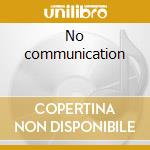 No communication cd musicale di Antidote