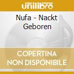 Nufa - Nackt Geboren cd