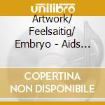 Artwork/ Feelsaitig/ Embryo - Aids Aid cd