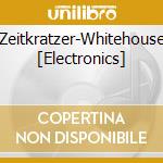 Zeitkratzer-Whitehouse [Electronics] cd