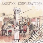 Rowe,jeff - Barstool Conversation cd