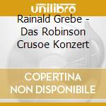 Rainald Grebe - Das Robinson Crusoe Konzert cd