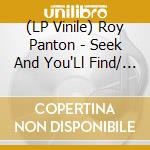 (LP Vinile) Roy Panton - Seek And You'Ll Find/ Cherita (Lim.Ed) (7') vinile