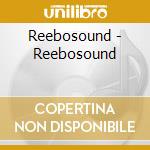 Reebosound - Reebosound cd