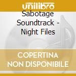Sabotage Soundtrack - Night Files